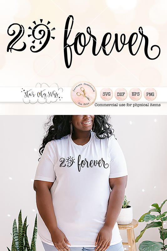 29 Forever SVG Cut File - Perfect for 30th Birthday Celebrations