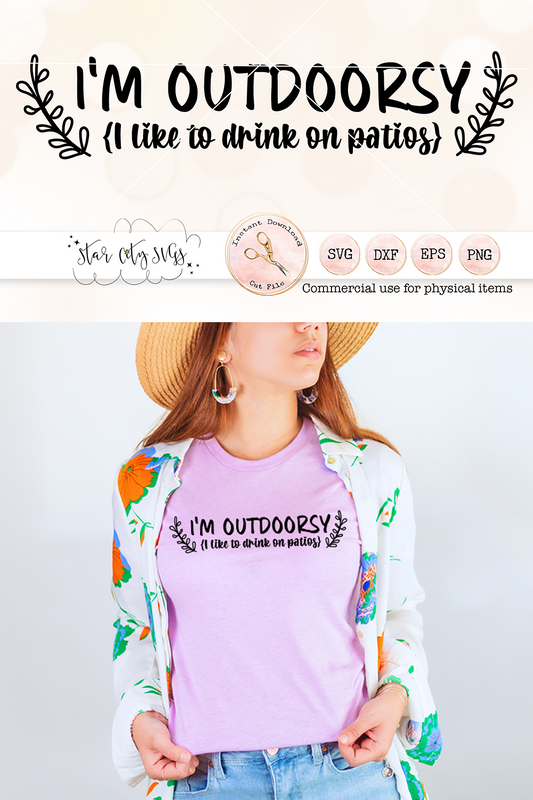 I'm Outdoorsy, I like to Drink on Patios Svg