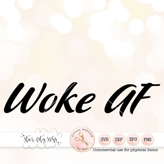 Woke AF Svg