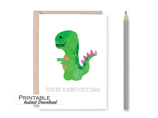 You're a Dino-mite Dad Dinosaur Fathers Day Card Printable - Digital Download