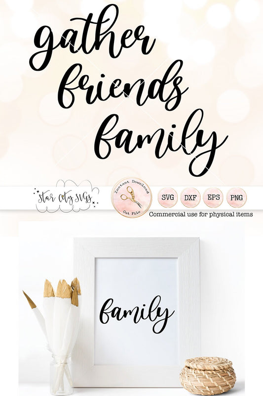 Gather Friends Family SVG Bundle