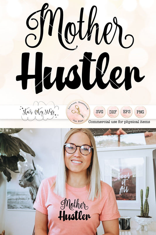 Mother Hustler SVG