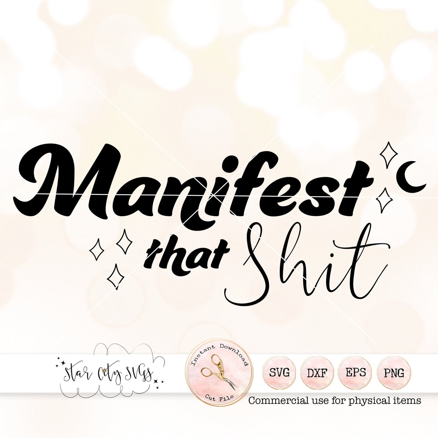 Manifest that Shit SVG Cut File