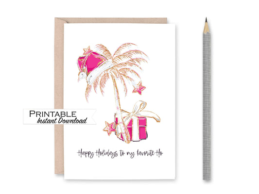 Funny Christmas Card, Happy Holidays to my Favorite Ho, Pink Christmas Card, Tropical Palm Tree Christmas Card for Her, Instant Download