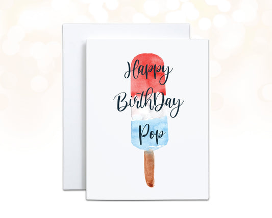 Happy Birthday Pop, Birthday Card for Dad, Birthday Card for Grandpa, Red White and Blue Popsicle Card, Personalized Card for Dad