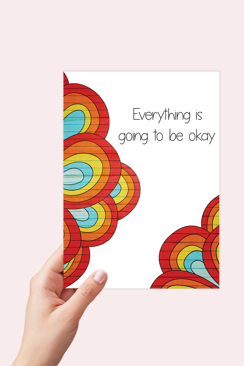 Everything is Going to be Okay Card
