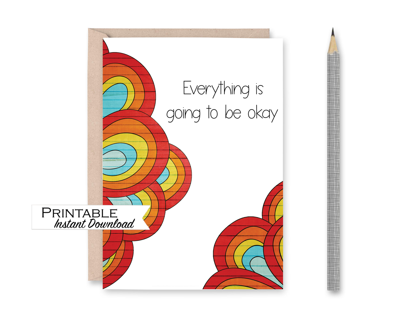 Everything is Going to be Okay Card