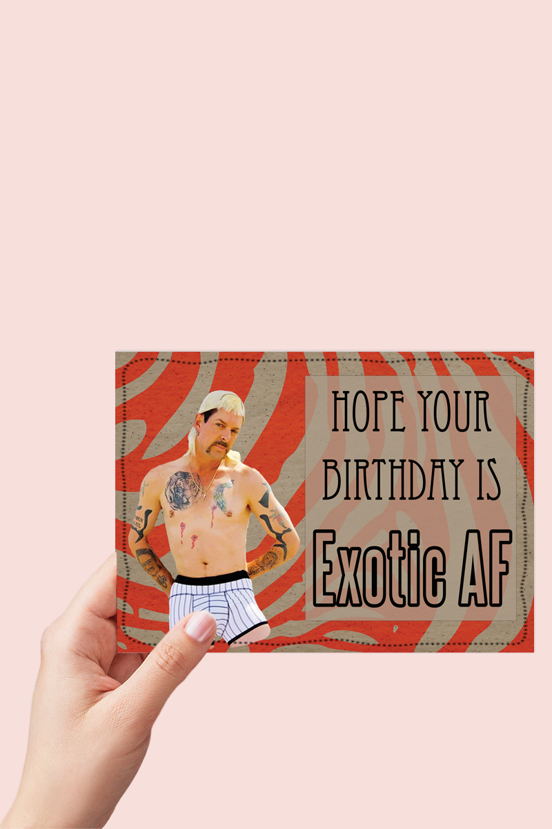 Joe Exotic - Exotic AF Birthday Card Printable - Digital Download