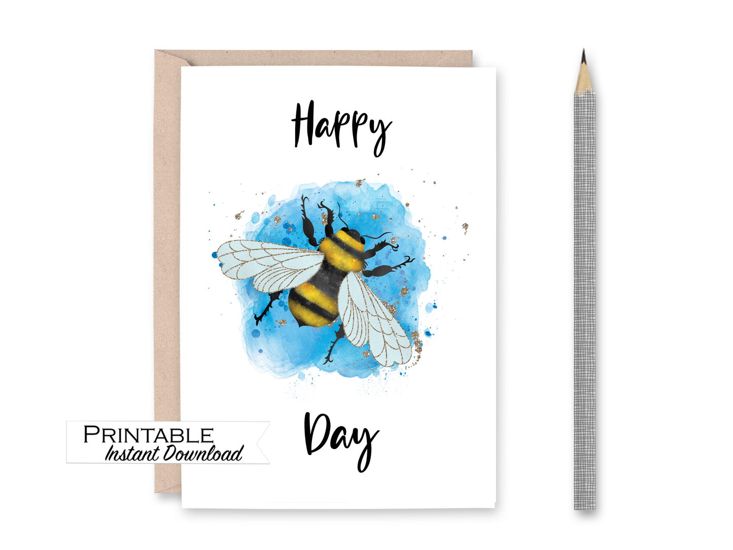 Happy Bee Day Birthday Card Printable - Digital Download
