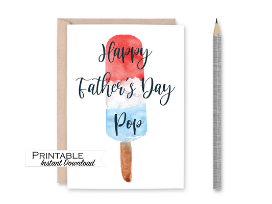 Happy Father's Day Pop Popsicle Fathers Day Card Printable - Digital Download