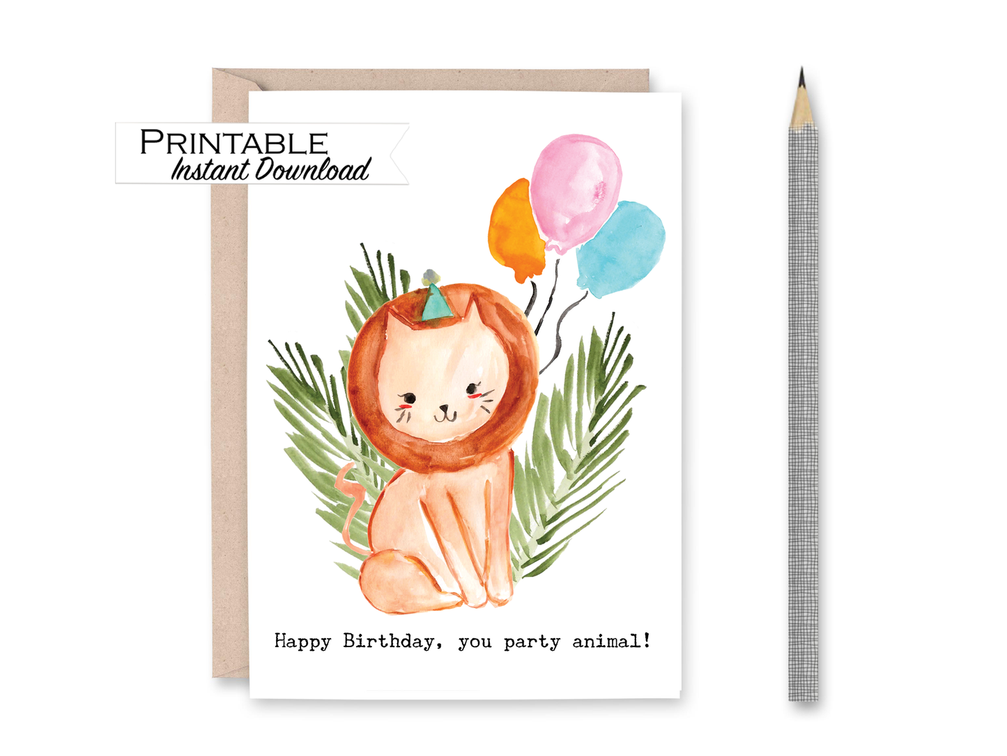 Lion Party Animal Birthday Card Printable - Digital Download