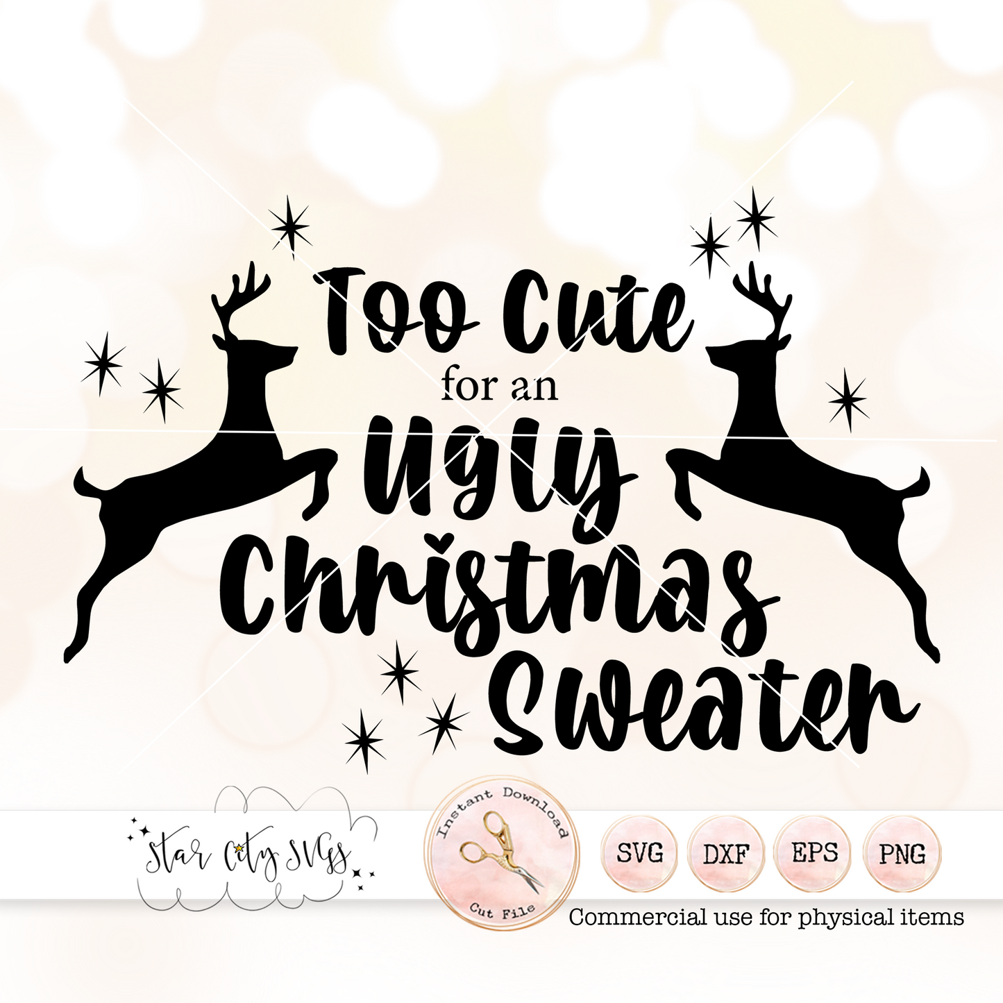 Too Cute for an Ugly Christmas Sweater SVG