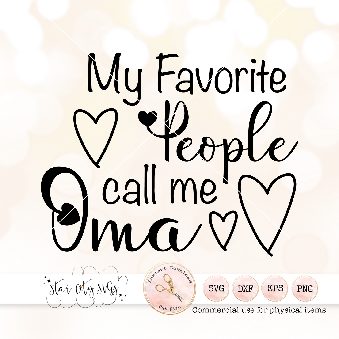 My Favorite People Call me Oma SVG Cut File