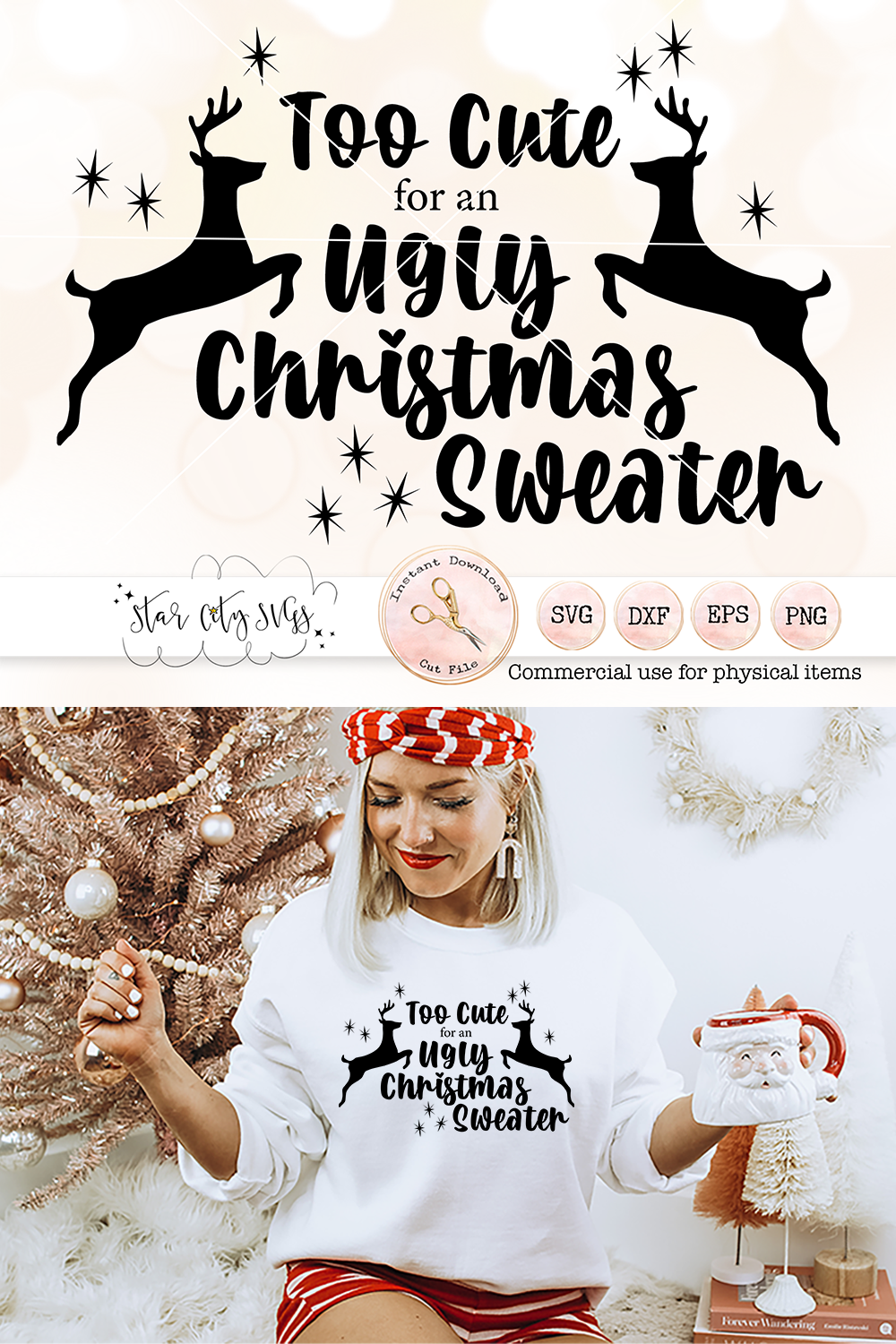 Too Cute for an Ugly Christmas Sweater SVG