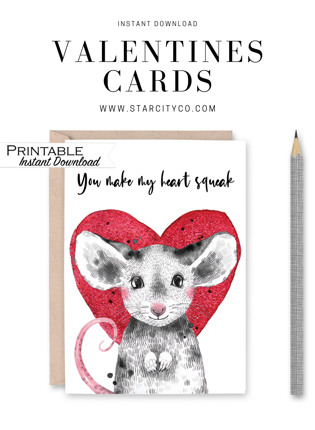 You Make my Heart Squeak Mouse Anniversary or Kids Valentines Card Printable - Digital Download