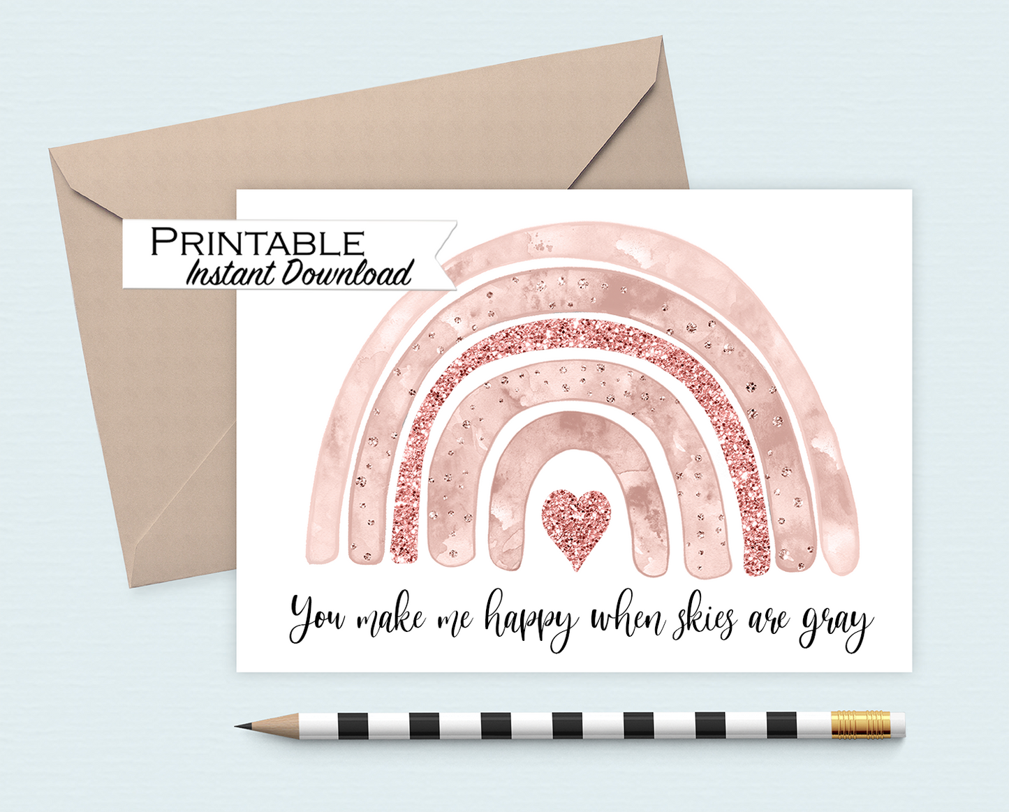 You Make me Happy Pink Rainbow Card Printable - Digital Download