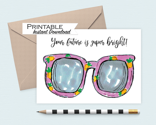 Your Future is Bright Card - Graduation Card Printable - Digital Download