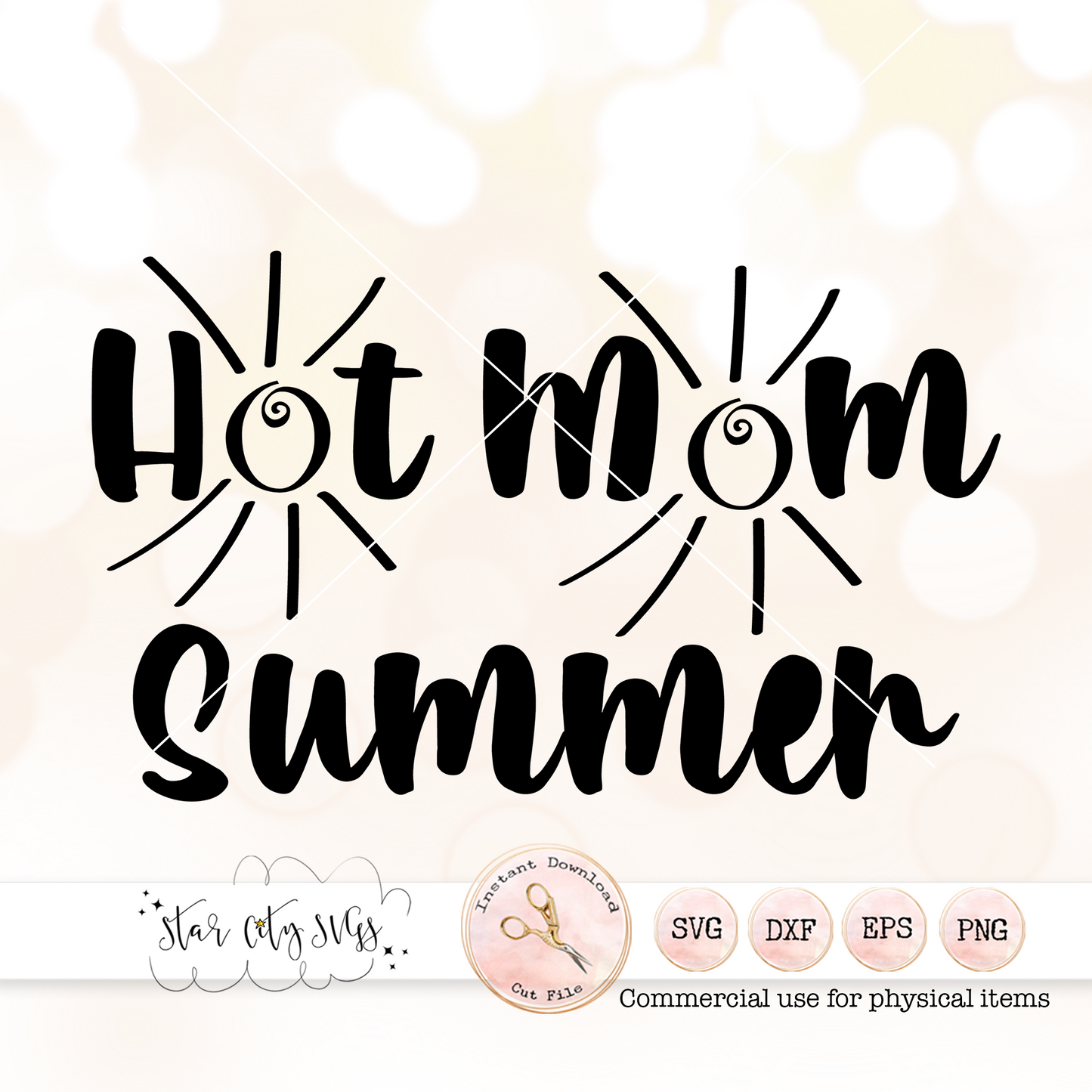 Hot Mom Summer SVG Cut File
