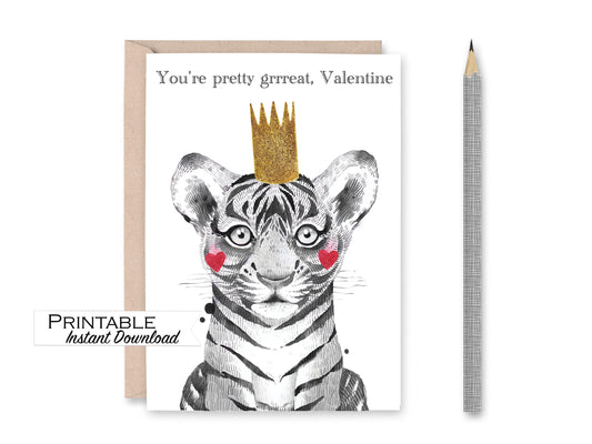 You're Pretty Great Tiger Valentine Card Printable - Digital Download