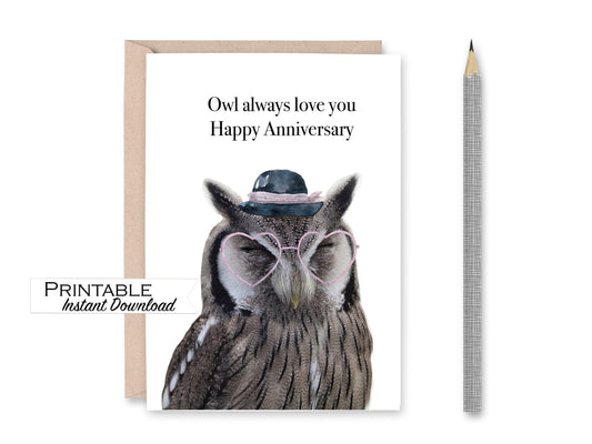 Owl Always Love You Anniversary Card Printable - Digital Download
