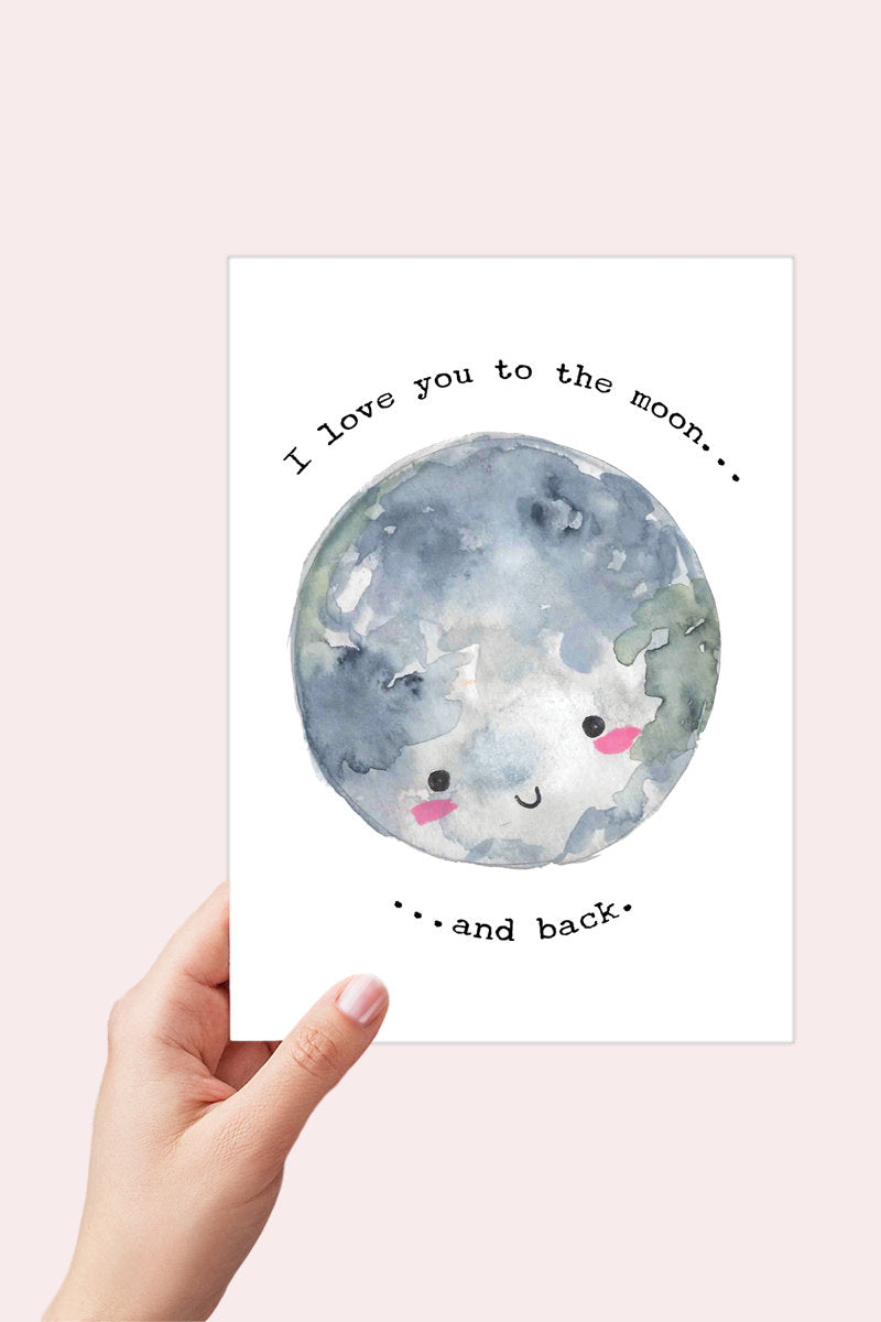 I Love You to the Moon and Back Printable Watercolor Card Printable - Digital Download