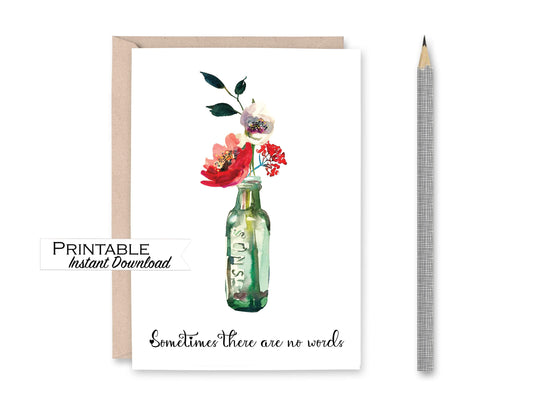 Sometimes There are no Words Sympathy Card Printable - Digital Download