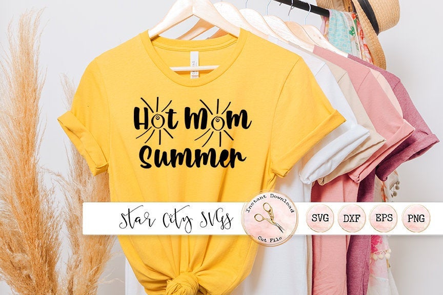 Hot Mom Summer SVG Cut File