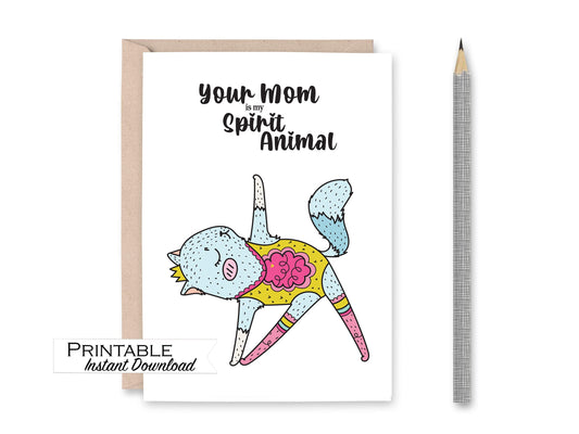 Your Mom is my Spirit Animal Funny Card Printable - Digital Download