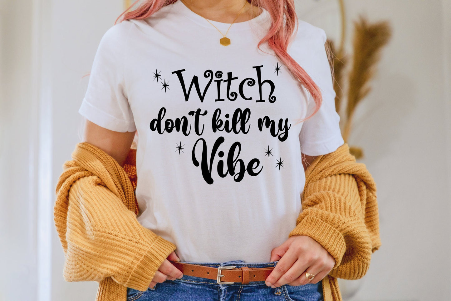 Witch don't Kill my Vibe SVG