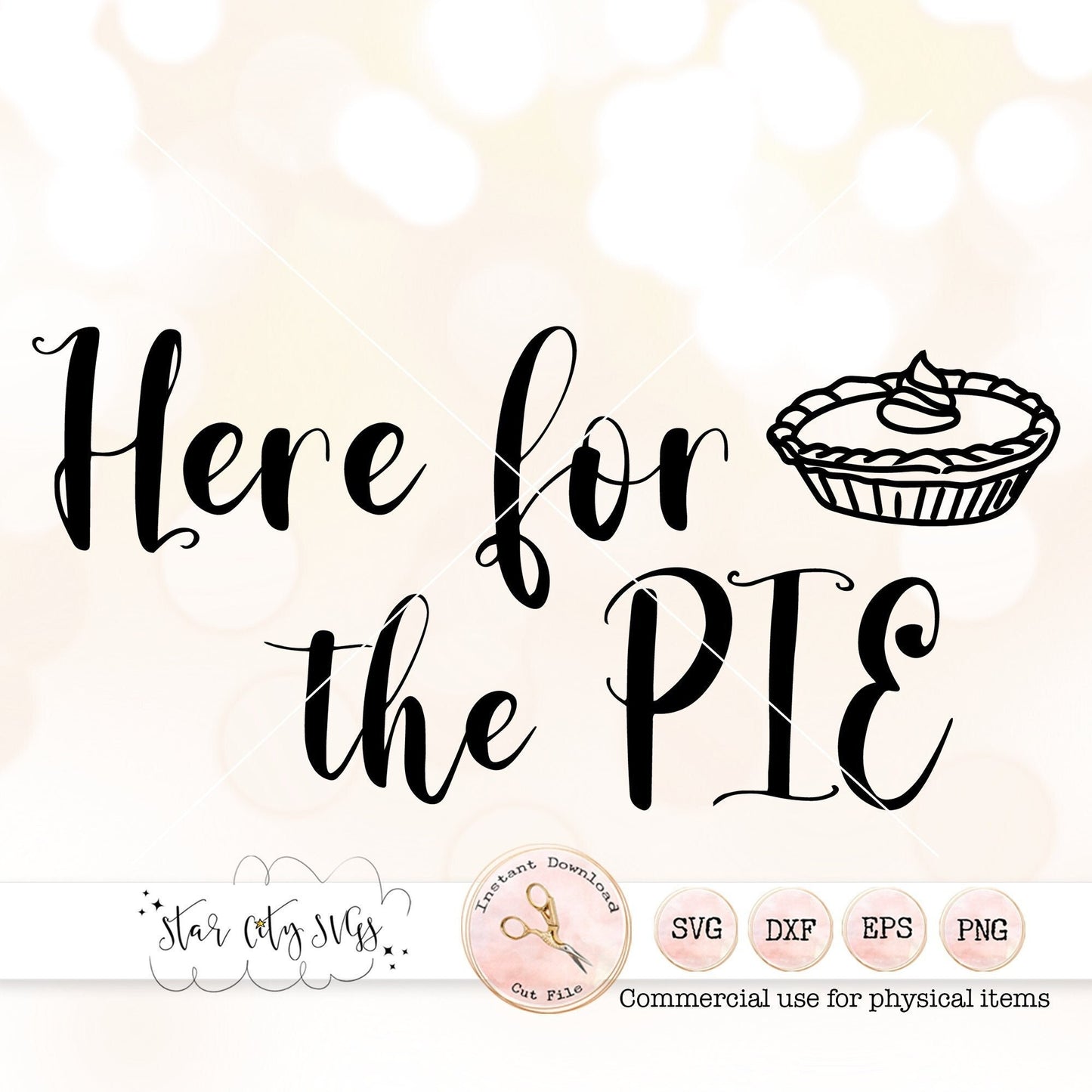 Here for the Pie Thanksgiving SVG