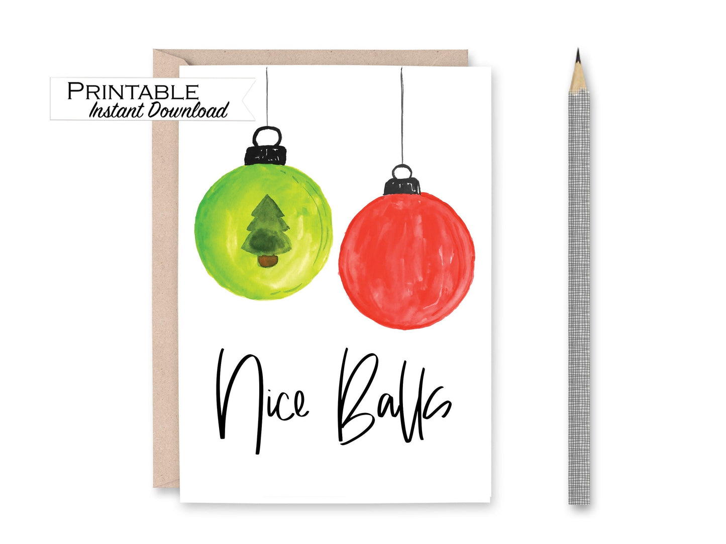 Nice Balls Funny Christmas Card Printable - Digital Download