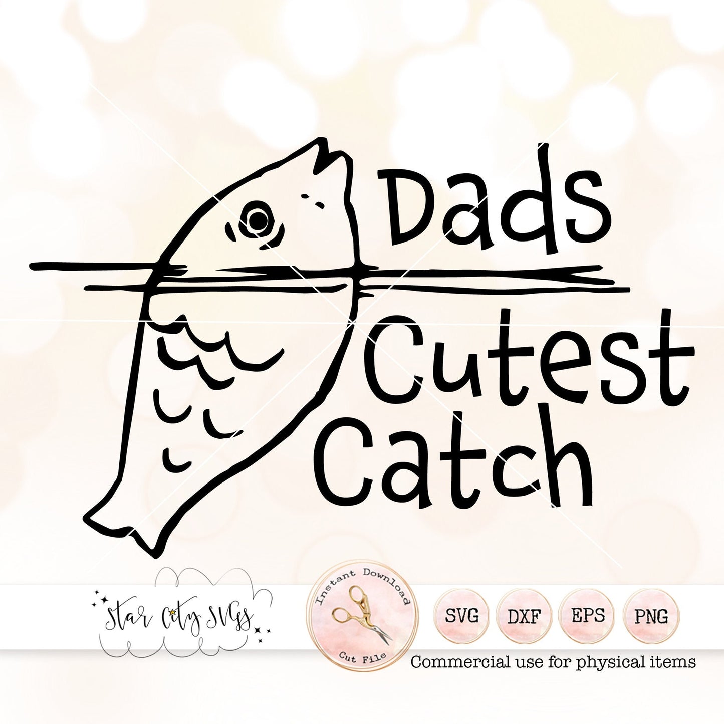 Dads Cutest Catch Father's Day SVG