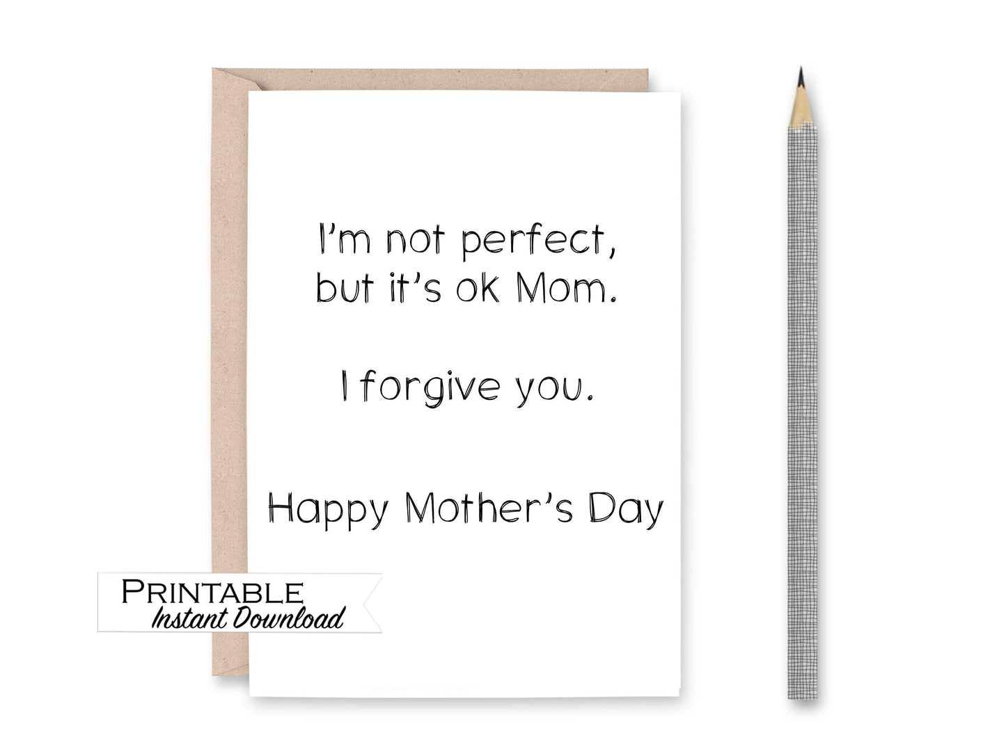 Funny Mothers Day Card Printable, Minimalist I Forgive You Card for Mom Instant Download