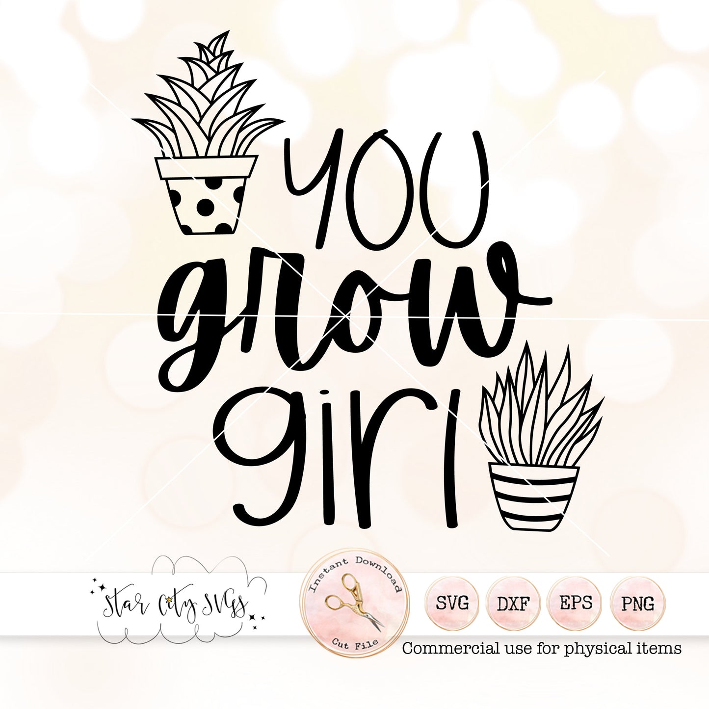 You Grow Girl Succulent SVG
