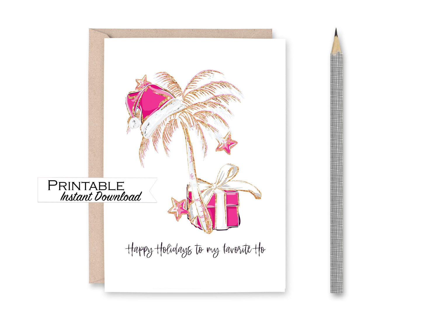 Funny Christmas Card, Happy Holidays to my Favorite Ho, Pink Christmas Card, Tropical Palm Tree Christmas Card for Her, Instant Download
