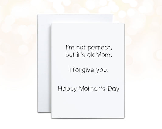 Funny Mother's Day Card, I'm not Perfect Unique Mother's Day Card, Minimalist Mom, Forgiveness, Happy Mother's Day to the Best Mom, A2 Card